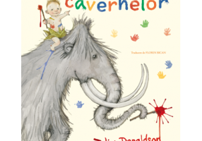 Copilul cavernelor - Julia Donaldson