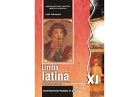 Manual pentru limba latina, clasa a 11-a - Lidia Tudorache