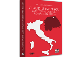 Claudiu Isopescu, corifeu al culturii romane in Italia - Nicoleta Silvia Ioana