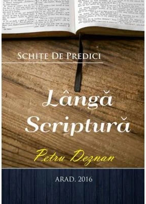 Langa Scriptura - Petru Deznan