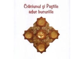 Craciunul si Pastile aduc bucuriile - Andrei Andreicut