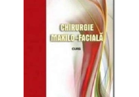 Chirurgie maxilo-faciala. Curs - Nicolae Ganuta