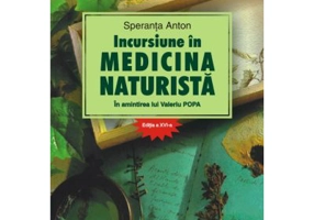 Incursiune in medicina naturista. In amintirea lui Valeriu Popa - Speranta Anton