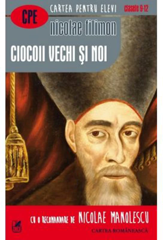 Ciocoii vechi si noi - Nicolae Filimon