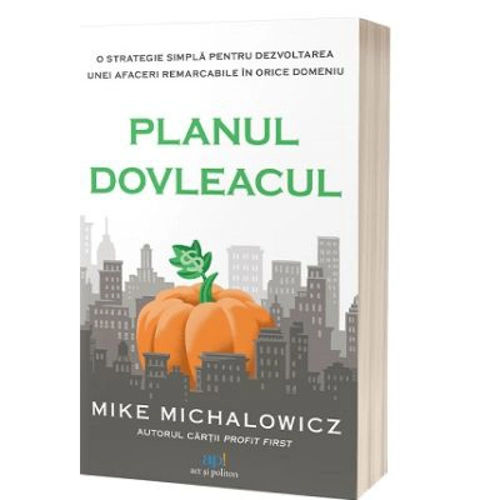 Planul dovleacul - Mike Michalowicz