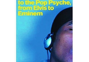 Ways of Hearing. A User's Guide to the Pop Psyche, from Elvis to Eminem - Ben Thompson