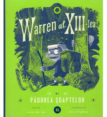 Warren al XIII-lea si Padurea Soaptelor. Volumul 2 - Tania del Rio