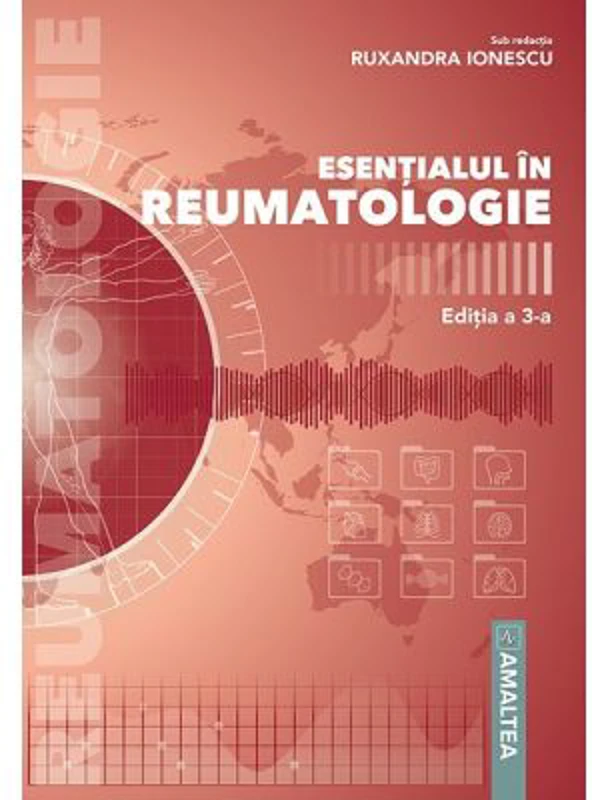 Esentialul in reumatologie. Editia 3