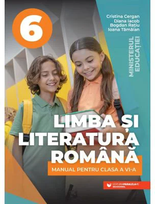 Limba si literatura romana. Manual clasa a 6-a - Cristina Cergan