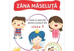 Zana Maseluta. Texte si exercitii pentru scolarii din clasa 1