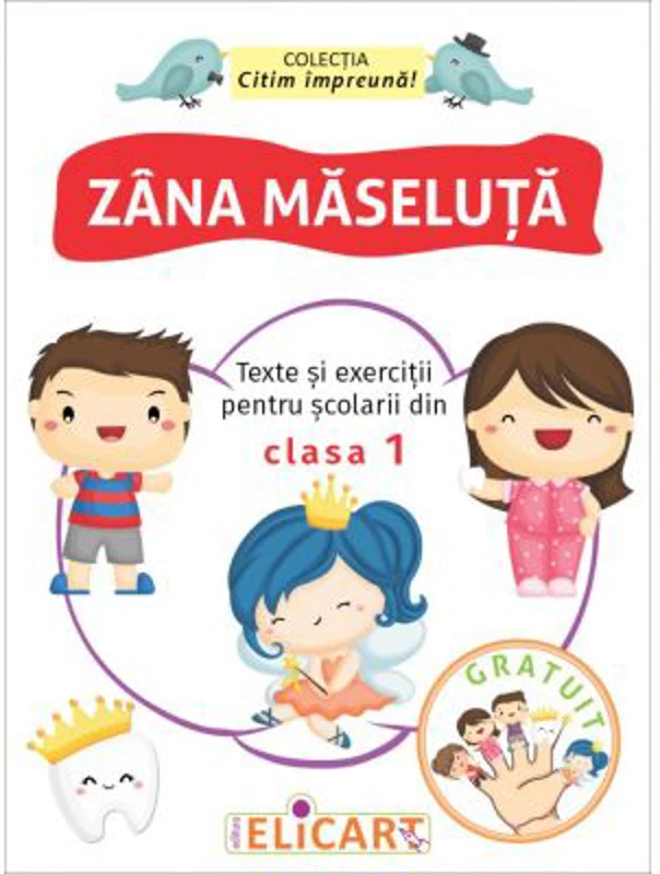 Zana Maseluta. Texte si exercitii pentru scolarii din clasa 1