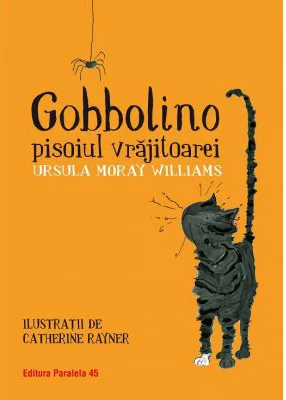 Gobbolino, pisoiul vrajitoarei - Ursula Moray Williams