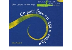Ce poti face cu asa o coada? - Steve Jenkins, Robin Page