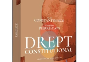 Drept constitutional - Vlad Constantinesco, Stephane Pierre-Caps