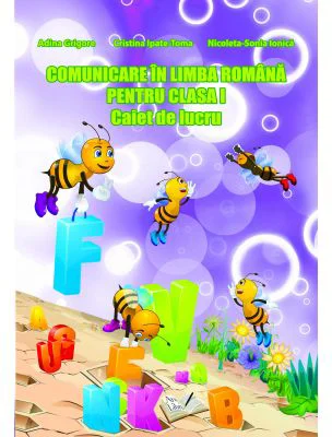 Comunicare in limba romana pentru clasa 1. Caiet de lucru - Nicoleta-Sonia Ionica