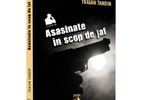 Asasinate in scop de jaf - Traian Tandin