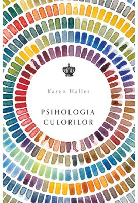 Psihologia culorilor - Karen Haller