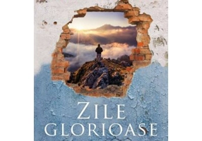 Zile glorioase. Increde-te in Dumnezeul care lupta pentru tine - Max Lucado