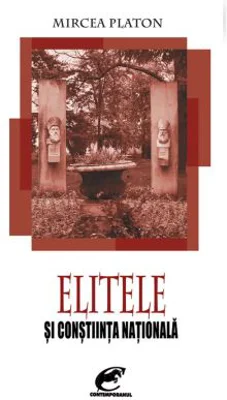 Elitele si constiinta nationala - Mircea Platon
