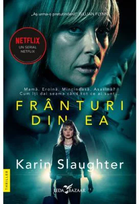 Franturi din ea - Karin Slaughter