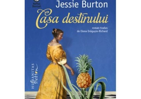 Casa destinului - Jessie Burton