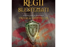 Regii Blestemati Volumul 7. Cand Un Rege Pierde Franta