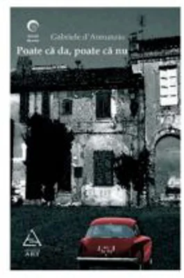 Poate ca da, poate ca nu