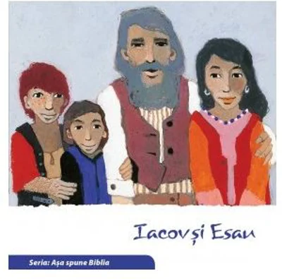 Iacov si Esau (Seria: Asa spune Biblia) - il. Kees de Kort