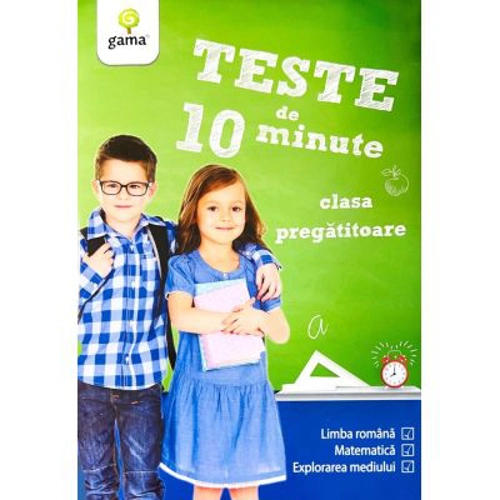 Teste de 10 minute. Clasa pregatitoare