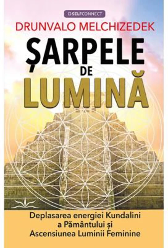 Sarpele de lumina - Drunvalo Melchizedek