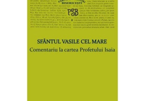 P. S. B. volumul 2. Comentariu la cartea Profetului Isaia - Sfantul Vasile cel Mare