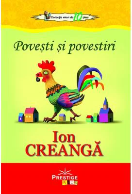 Povesti si povestiri - Ion Creanga