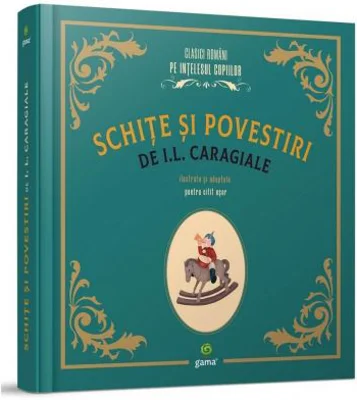 Schite si povestiri - I. L. Caragiale