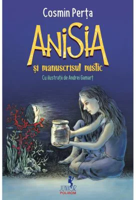 Anisia si manuscrisul mistic - Cosmin Perta