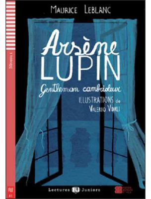 Arséne Lupin, gentleman cambrioleur - Maurice Leblanc