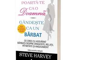 Poarta-te ca o doamna, gandeste ca un barbat. Editia 3 - Steve Harvey