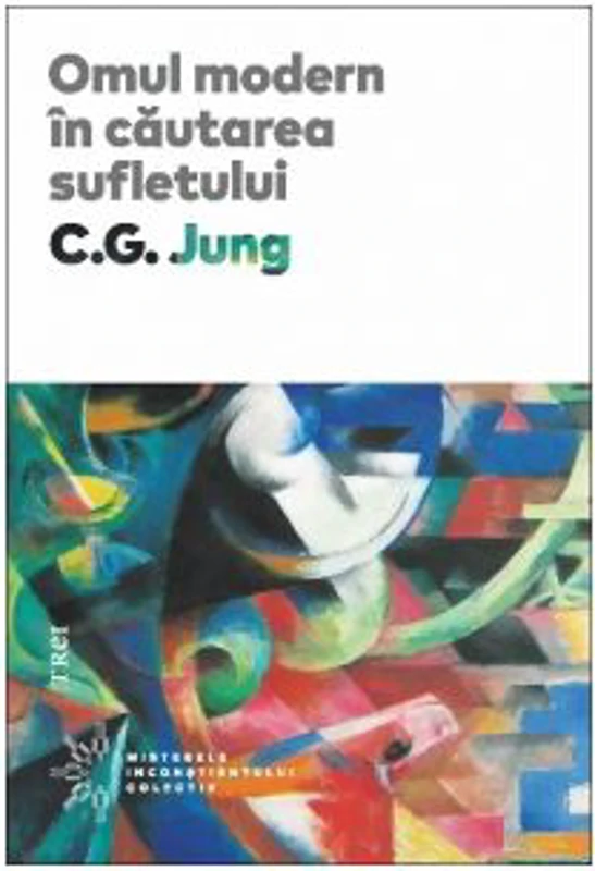 Omul modern in cautarea sufletului. Editie hardcover - C. G. Jung