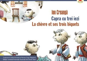Capra cu trei iezi / La chevre et ses trois biquets - Ion Creanga