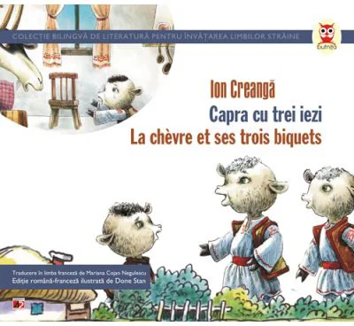 Capra cu trei iezi / La chevre et ses trois biquets - Ion Creanga