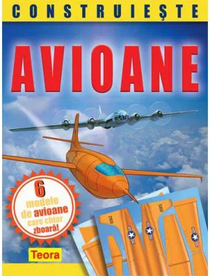 Construieste Avioane. 6 modele detasabile