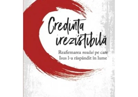 Credinta irezistibila - Andy Stanley