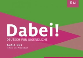 Dabei! B1. 1 2 Audio-CDs zum Kursbuch, 1 Audio-CD zum Arbeitsbuch - Gabriele Kopp, Josef Alberti, Siegfried Buttner
