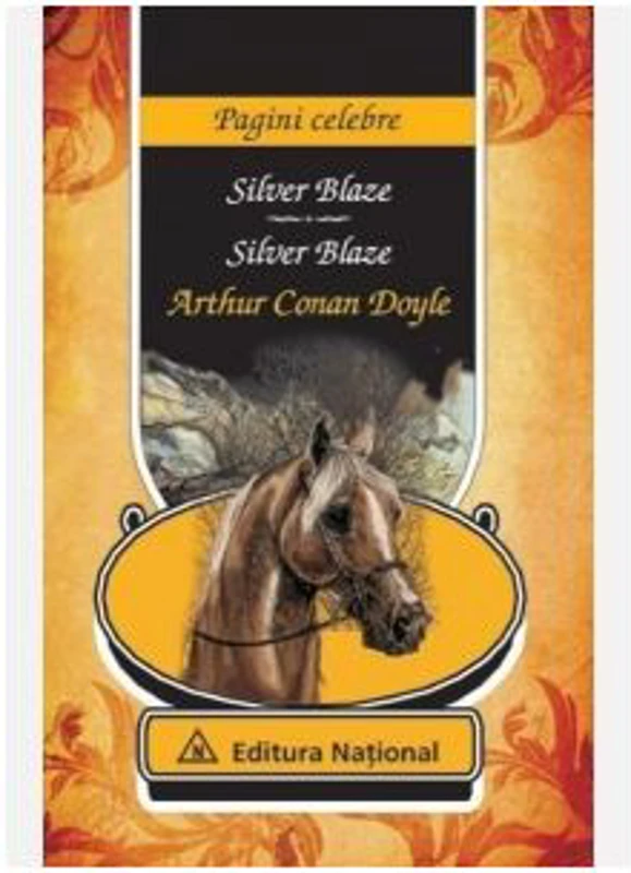 Silver Blaze - Arthur Conan Doyle