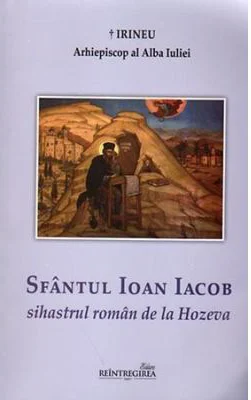 Sfantul Ioan Iacob sihastrul roman de la Hozeva - Irineu, arhiepiscop al Alba Iuliei