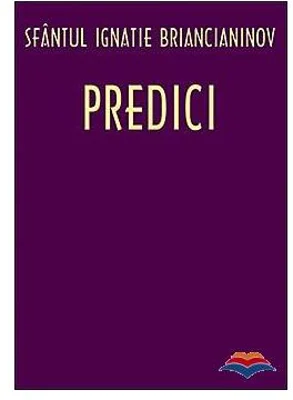 Predici - sf. Ignatie Briancianinov