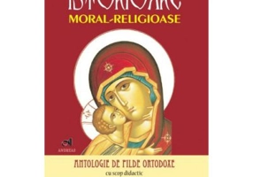 Istorioare moral-religioase. Antologie de pilde ortodoxe