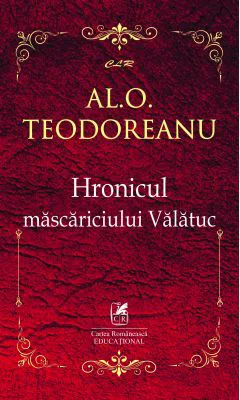 Hronicul mascariciului Valatuc – Al. O. Teodoreanu