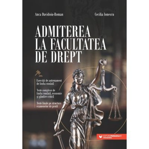 Admiterea la Facultatea de Drept - Anca Davidoiu-Roman, Cecilia Ionescu
