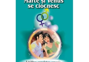 Marte si Venus se ciocnesc - Volumul 2 - Echilibru, completare, armonie - dr. John Gray