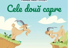 Volumul 81. Primele mele povesti. Cele doua capre